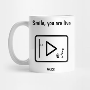 Smile, you are live Mug